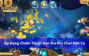 Áp dụng chiến thuật bắn ria khi chơi bắn cá