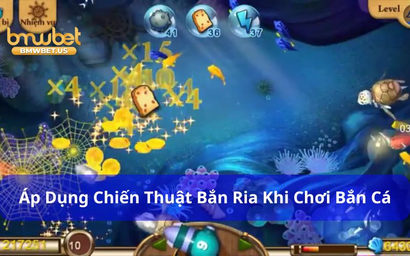 Áp dụng chiến thuật bắn ria khi chơi bắn cá