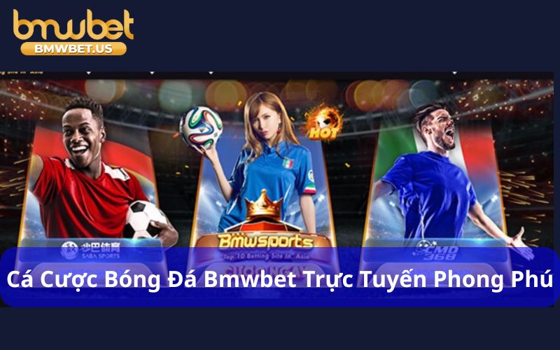 Bmwbet - Link Trang Chủ Bmwbet mới nhất 2025 - Đăng ký +99k Cá cược bóng đá Bmwbet trực tuyến phong phú