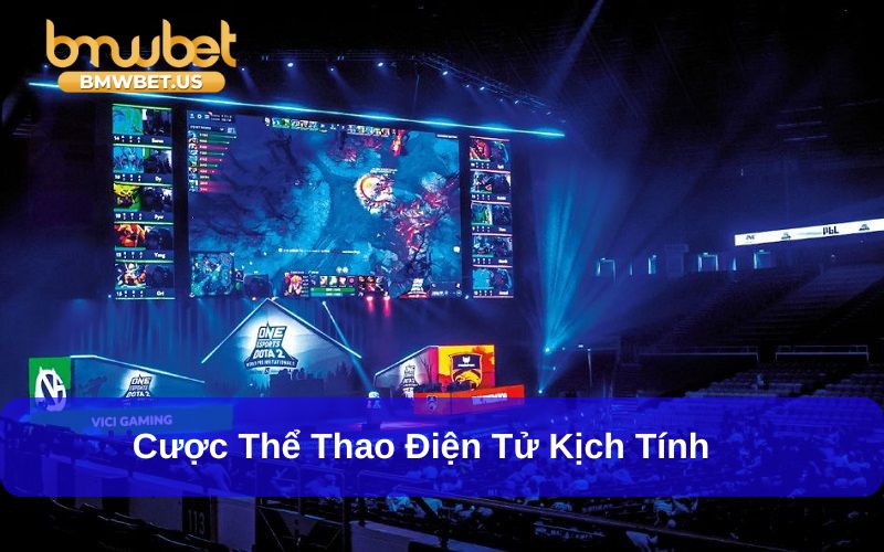 Cược thể thao điện tử đa dạng kèo hấp dẫn