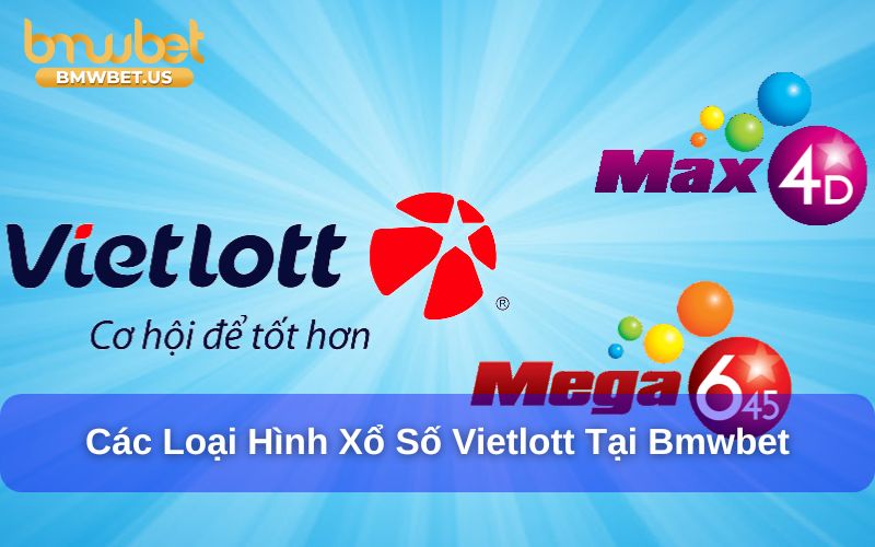 Các loại hình xổ số Vietlott phổ biến