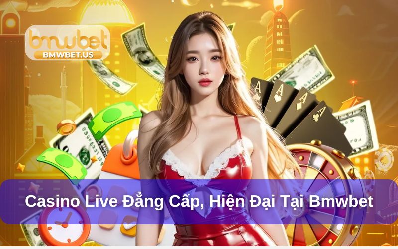 Giới thiệu tổng quan về Casino Bmwbet
