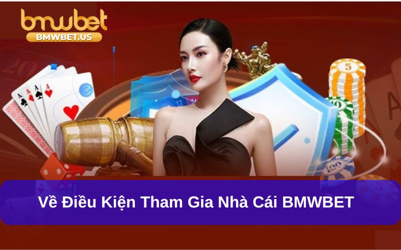 Điều khoản sử dụng về điều kiện tham gia