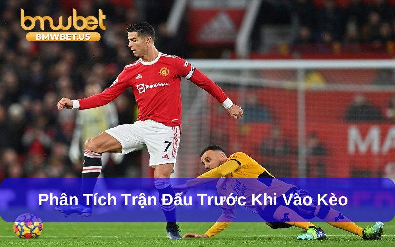 Phân tích phong độ thi đấu để vào tiền kèo đồng banh