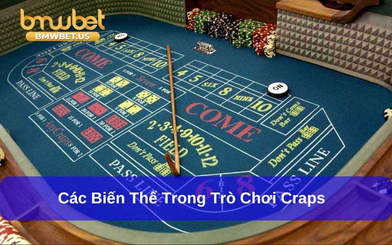 Các biến thể chính trong trò chơi Craps