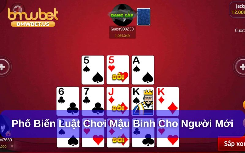 Phổ biến luật chơi mậu binh