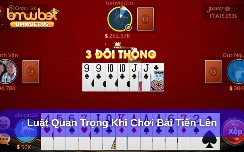 Một số luật quan trọng khi chơi tiến lên