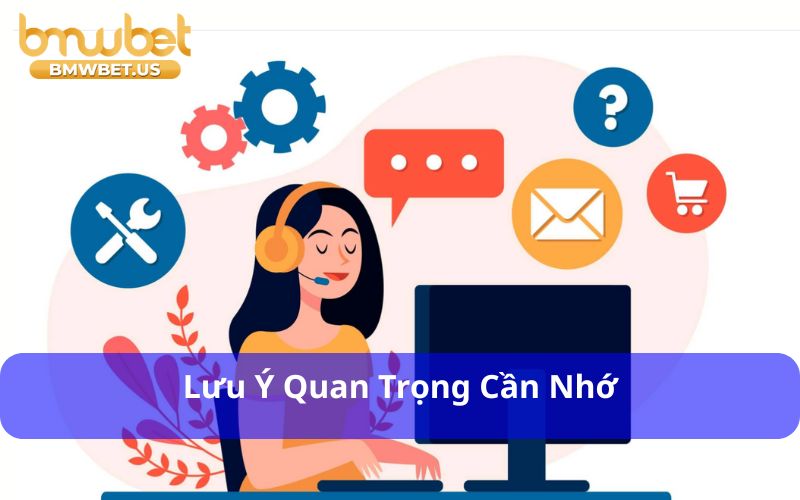 Liên Hệ Cho Nhà Cái Bmwbet – Hướng Dẫn Chi Tiết Nhất Lưu ý quan trọng cần nhớ